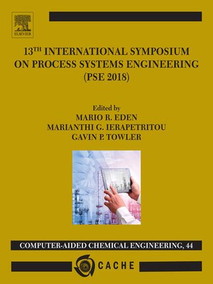 cover image of 13th International Symposium on Process SystemsEngineering – PSE 2018, July 1-5 2018